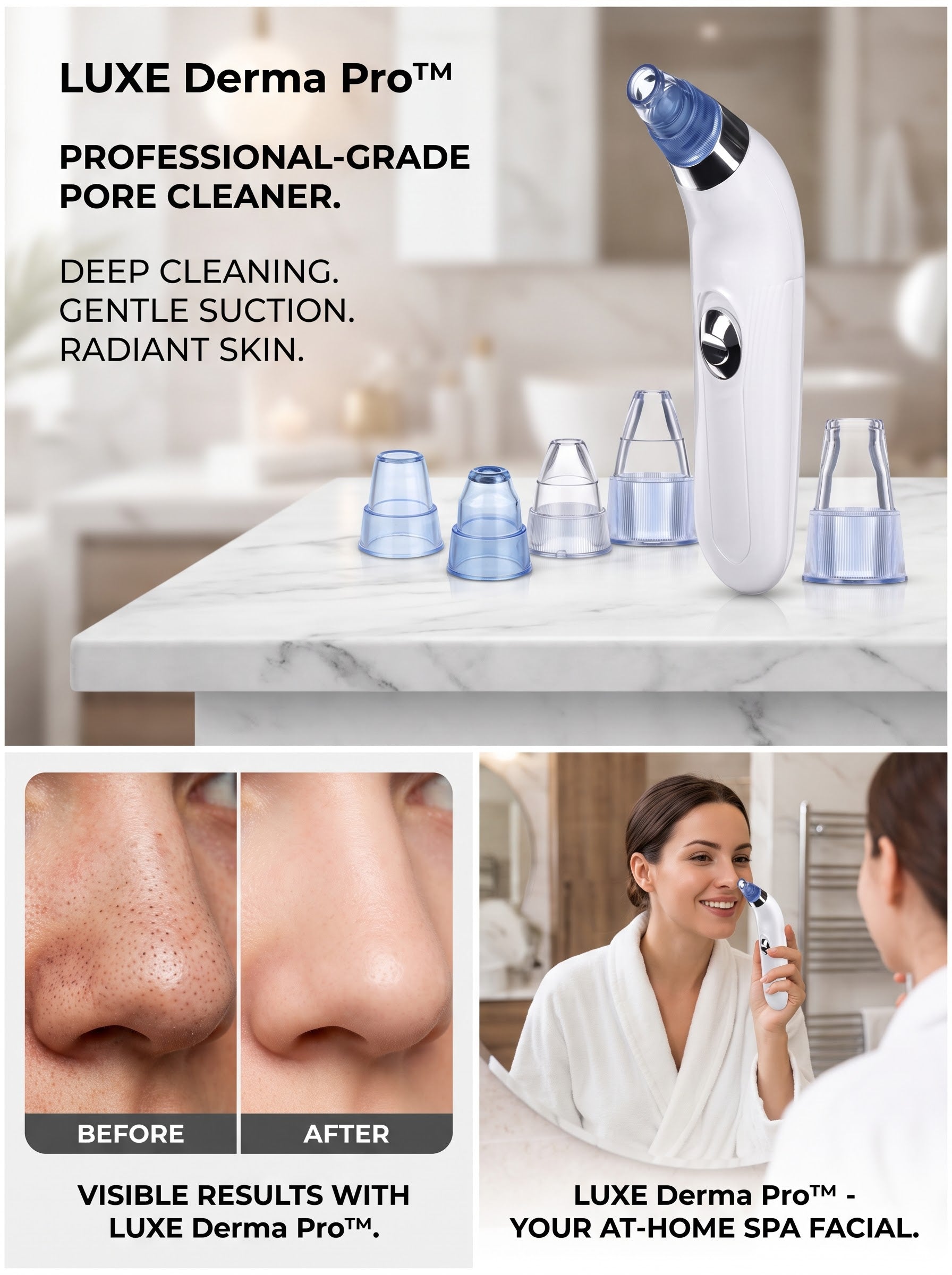Luxe Derma Pro professional-grade pore cleaner shown in a bathroom setting with multiple interchangeable blue and clear nozzle attachments, plus before-and-after skin close-ups and a woman using the device in a robe.